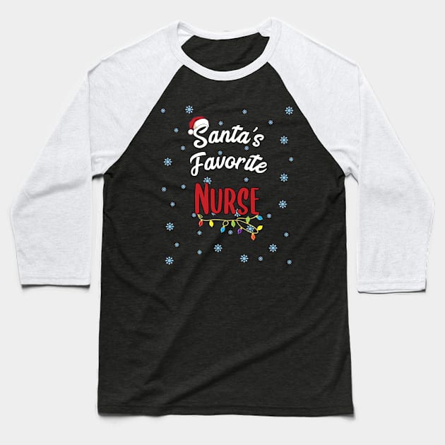 Santa's Favorite Nurse Christmas xmas Gift Baseball T-Shirt by MGO Design